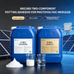 XKE1985 Two-Component Potting Adhesive for Photovoltaic Modules